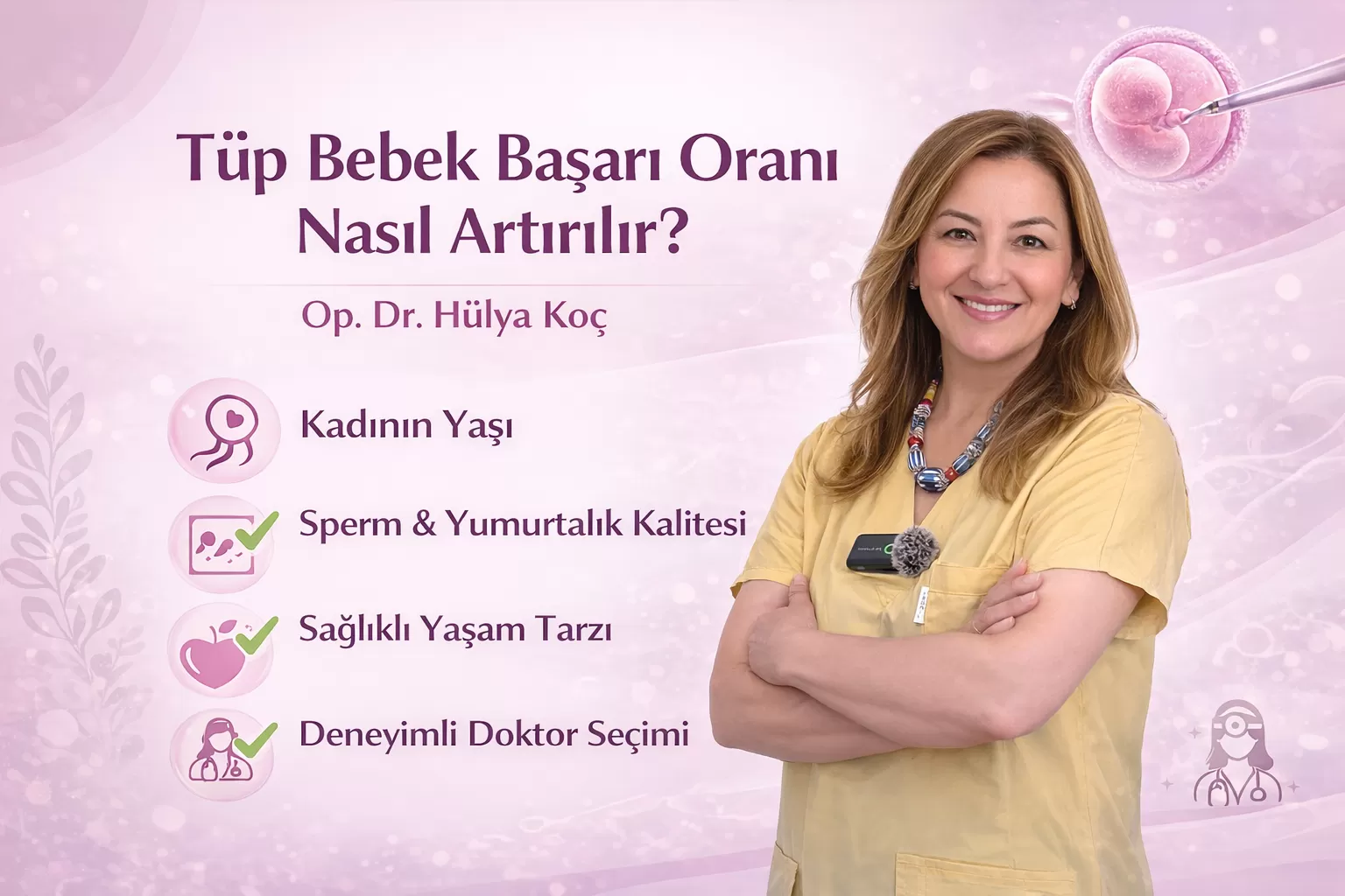 Tüp Bebek Başarı Oranı Nasıl Artırılır?